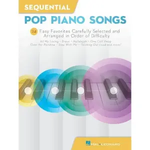 Sequential Pop Piano Songs – 24 Easy Favorites Arranged for Beginner Piano